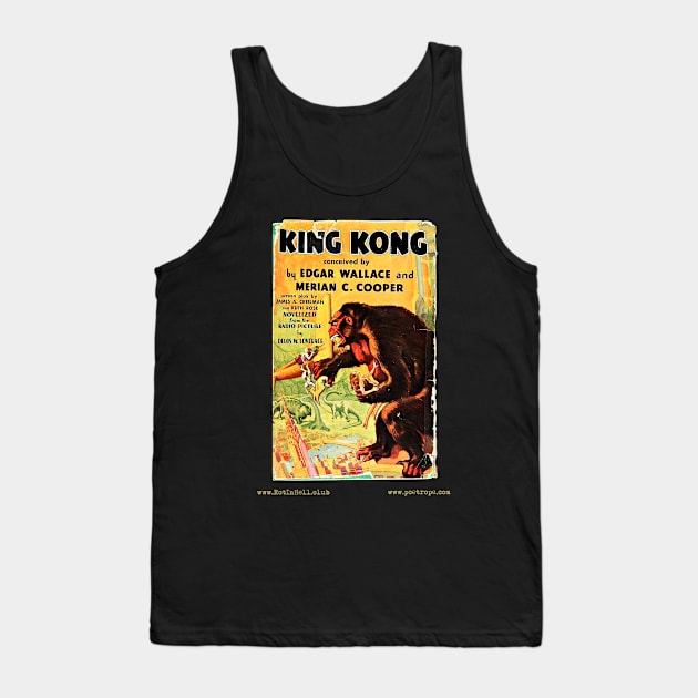 KINK KONG by Delos W. Lovelace & Edgar Wallace & Merian C. Cooper Tank Top by Rot In Hell Club